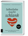 Selbstliebe macht schlank Selbstliebe macht schlank