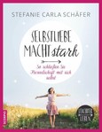 Selbstliebe macht stark Selbstliebe macht stark
