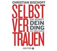 Selbstvertrauen, 2 Audio-CDs Selbstvertrauen, 2 Audio-CDs