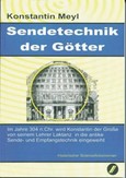 Sendetechnik der Götter Sendetechnik der Götter