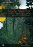 Sexueller Missbrauch in der Psychotherapie Sexueller Missbrauch in der Psychotherapie