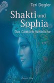 Shakti und Sophia Shakti und Sophia