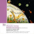 Shamanic Journey Multiple Drumming 7 Audio CD Shamanic Journey Multiple Drumming 7 Audio CD