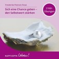 Sich eine Chance geben - den Selbstwert stärken, 1 Audio-CD