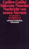 Sidereus Nuncius (Nachricht von neuen Sternen) Sidereus Nuncius (Nachricht von neuen Sternen)
