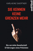 Sie kennen keine Grenzen mehr Sie kennen keine Grenzen mehr