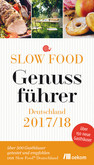 Slow Food Genussführer Deutschland 2017/18 Slow Food Genussführer Deutschland 2017/18