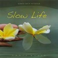 Slow Life Audio CD Slow Life Audio CD