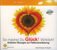 So machst du Glück! Wirklich!, 2 Audio-CDs So machst du Glück! Wirklich!, 2 Audio-CDs