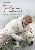So wird dein Tier zum echten Freund So wird dein Tier zum echten Freund