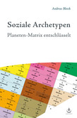 Soziale Archetypen Soziale Archetypen