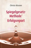 Spiegelgesetz-Methode (R) Erfolgsreport