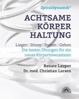 Spiraldynamik® - Achtsame Körperhaltung Spiraldynamik® - Achtsame Körperhaltung