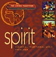Spirit - Classical Trad. Music from Asia Audio CD Spirit - Classical Trad. Music from Asia Audio CD