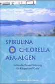 Spirulina, Chlorella, AFA-Algen Spirulina, Chlorella, AFA-Algen