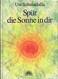 Spür die Sonne in dir Spür die Sonne in dir