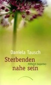 Sterbenden nahe sein Sterbenden nahe sein