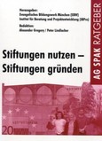 Stiftungen nutzen, Stiftungen gründen Stiftungen nutzen, Stiftungen gründen