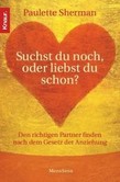 Suchst du noch oder liebst du schon? Suchst du noch oder liebst du schon?