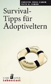 Survival-Tipps für Adoptiveltern Survival-Tipps für Adoptiveltern