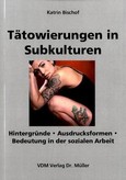 Tätowierungen in Subkulturen Tätowierungen in Subkulturen