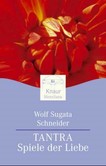 Tantra, Spiele der Liebe Tantra, Spiele der Liebe