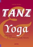 Tanz und Yoga Tanz und Yoga