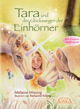 Tara und der Glückssegen der Einhörner Tara und der Glückssegen der Einhörner