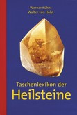 Taschenlexikon der Heilsteine Taschenlexikon der Heilsteine