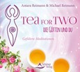 Tea for Two - die Göttin und du, Audio-CD Tea for Two - die Göttin und du, Audio-CD