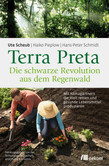 Terra Preta. Die schwarze Revolution aus dem Regenwald Terra Preta. Die schwarze Revolution aus dem Regenwald