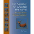 The Alphabet That Changed the World The Alphabet That Changed the World