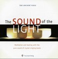 The Ancient Voice, The Sound of the Light, 1 Audio-CD The Ancient Voice, The Sound of the Light, 1 Audio-CD