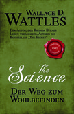 The Science - Der Weg zum Wohlbefinden The Science - Der Weg zum Wohlbefinden