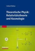 Theoretische Physik: Relativitätstheorie und Kosmologie Theoretische Physik: Relativitätstheorie und Kosmologie