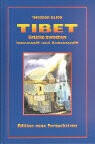 Tibet - Brücke zwischen Innenwelt und Aussenwelt Tibet - Brücke zwischen Innenwelt und Aussenwelt