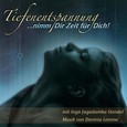 Tiefenentspannung - Nimm dir Zeit für Dich - Audio-CD Tiefenentspannung - Nimm dir Zeit für Dich - Audio-CD