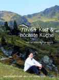 Tiroler Kost & höchste Küche Tiroler Kost & höchste Küche