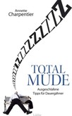 Total müde Total müde