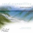 Total Tranquility Audio CD Total Tranquility Audio CD