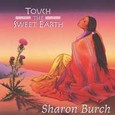 Touch the Sweet Earth Audio CD Touch the Sweet Earth Audio CD