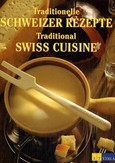 Traditionelle Schweizer Rezepte Traditionelle Schweizer Rezepte