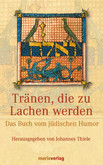 Tränen, die zu Lachen werden Tränen, die zu Lachen werden
