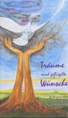 Träume sind geflügelte Wünsche Träume sind geflügelte Wünsche