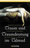 Traum und Traumdeutung im Talmud Traum und Traumdeutung im Talmud