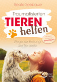 Traumatisierten Tieren helfen Traumatisierten Tieren helfen