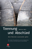 Trennung und Abschied Trennung und Abschied