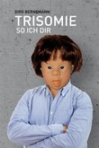 Trisomie so ich dir Trisomie so ich dir