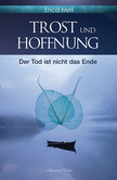 Trost und Hoffnung Trost und Hoffnung