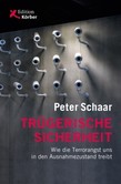 Trügerische Sicherheit Trügerische Sicherheit